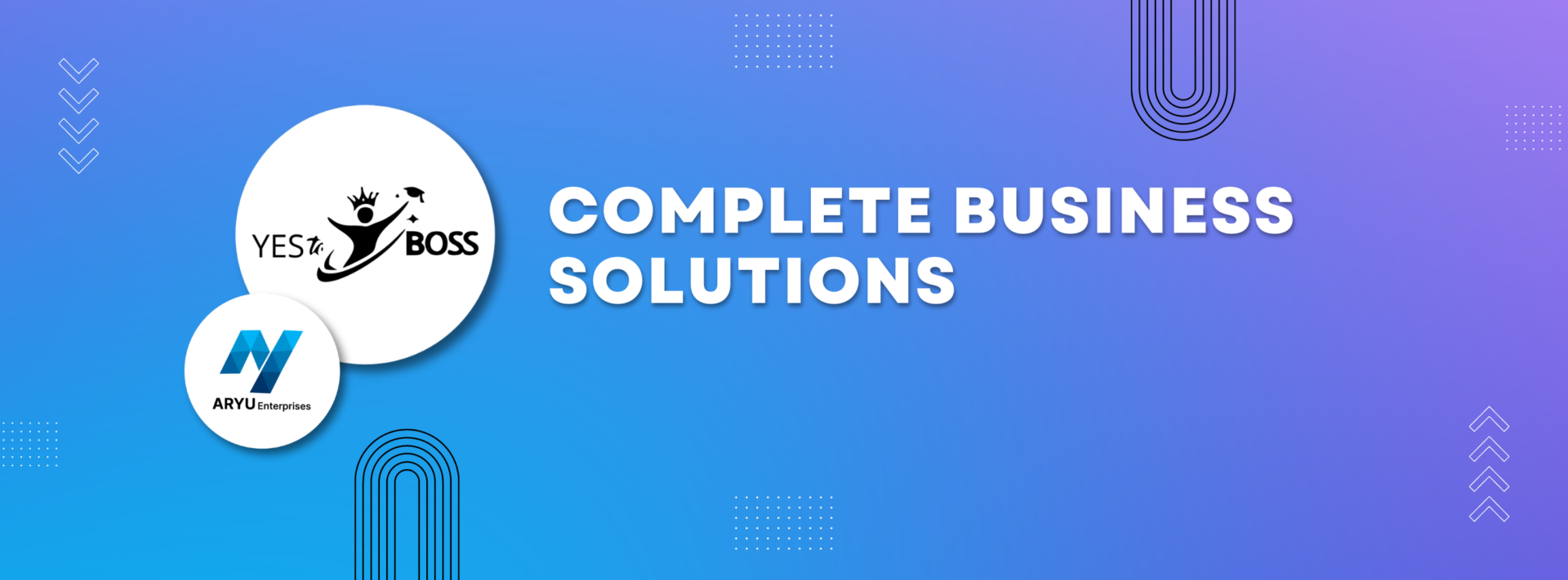 Complete Business Solutions: How Aryu Enterprises and Yestoboss Can Help Your Business Thrive