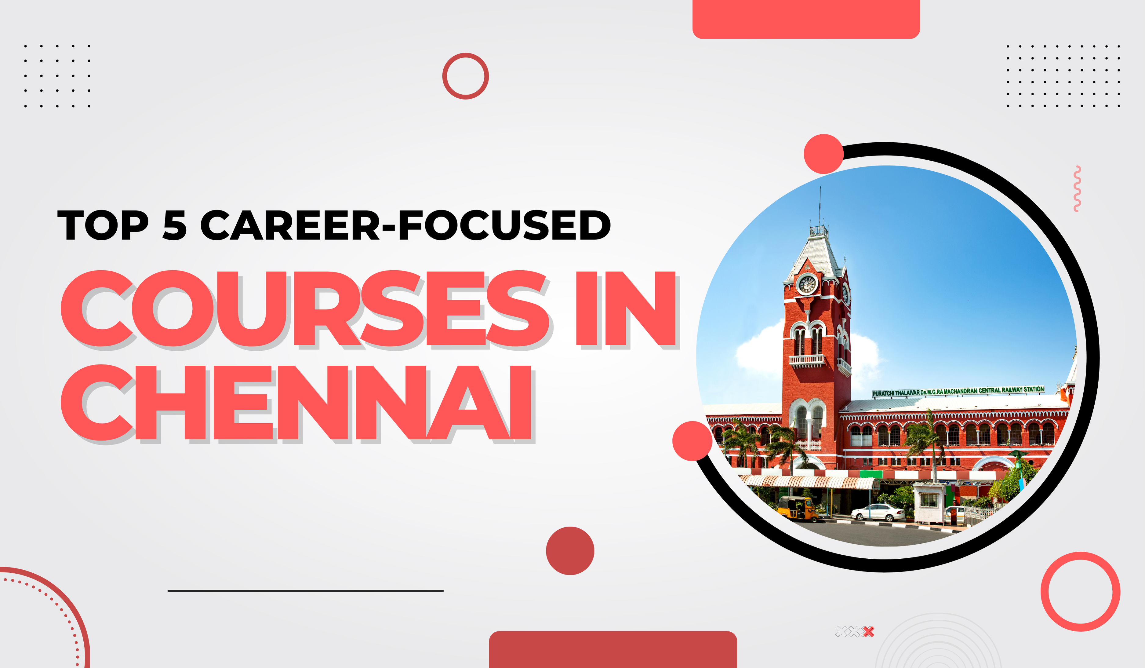 Top 5 Career-Focused Courses in Chennai